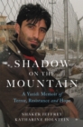Shadow on the Mountain : A Yazidi Memoir of Terror, Resistance and Hope - Book