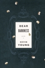 Dear Darkness : Poems - Book