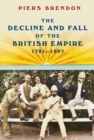 Decline and Fall of the British Empire, 1781-1997 - eBook
