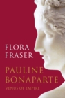 Pauline Bonaparte: Venus of Empire - eBook