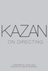 Kazan on Directing - eBook