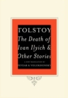 Death of Ivan Ilyich and Other Stories - eBook