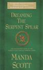 Dreaming the Serpent Spear - eBook