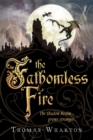 The Fathomless Fire - eBook