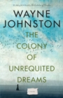 Colony Of Unrequited Dreams - eBook