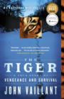 The Tiger : A True Story of Vengeance and Survival - eBook