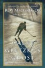 Wayne Gretzky's Ghost - eBook