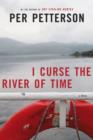 I Curse the River of Time - eBook