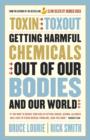 Toxin Toxout : Getting Harmful Chemicals Out of Our Bodies and Our World - eBook
