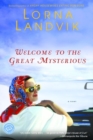 Welcome to the Great Mysterious - eBook