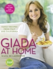 Giada at Home : Family Recipes from Italy and California: A Cookbook - Book