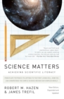 Science Matters : Achieving Scientific Literacy - Book