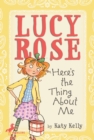 Lucy Rose: Here's the Thing About Me - eBook