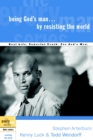 Being God's Man by Resisting the World - eBook