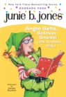 Junie B. Jones #25: Jingle Bells, Batman Smells! (P.S. So Does May.) - eBook