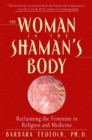 Woman in the Shaman's Body - eBook