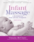 Infant Massage--Revised Edition - eBook