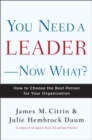 You Need a Leader--Now What? - eBook