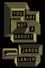 You Are Not a Gadget - eBook