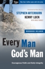 Every Man, God's Man (Includes Workbook) : Every Man's Guide To... Courageous Faith and Daily Integrity - Book