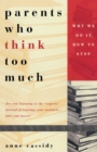 Parents Who Think Too Much - eBook