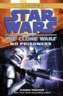 No Prisoners: Star Wars Legends (The Clone Wars) - eBook