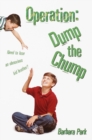 Operation: Dump the Chump - eBook