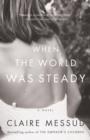When the World Was Steady - eBook