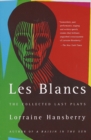 Les Blancs: The Collected Last Plays - eBook