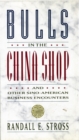 BULLS IN THE CHINA SHOP - eBook