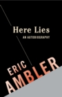 Here Lies: An Autobiography - eBook