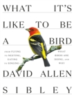 What It's Like to be a Bird - Book