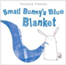 Small Bunny's Blue Blanket - eBook