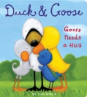 Duck & Goose, Goose Needs a Hug - eBook