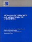 Snow Avalanche Hazards and Mitigation in the United States - Book