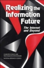Realizing the Information Future : The Internet and Beyond - Book