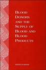 Blood Donors and the Supply of Blood and Blood Products - Book
