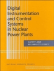 Digital Instrumentation and Control Systems in Nuclear Power Plants : Safety and Reliability Issues - Book