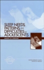 Sleep Needs, Patterns and Difficulties of Adolescents : Summary of a Workshop - Book