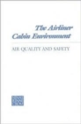 The Airliner Cabin Environment : Air Quality and Safety - Book