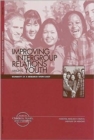 Improving Intergroup Relations Among Youth : Summary of a Research Workshop - Book