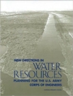 New Directions in Water Resources Planning for the U.S. Army Corps of Engineers - Book