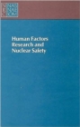 Human Factors Research and Nuclear Safety - Book