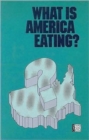 What is America Eating? : Proceedings of a Symposium - Book