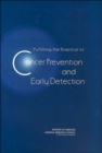 Fulfilling the Potential of Cancer Prevention and Early Detection - Book