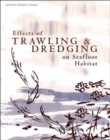 Effects of Trawling and Dredging on Seafloor Habitat - Book