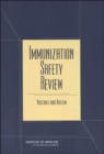 Immunization Safety Review : Vaccines and Autism - Book