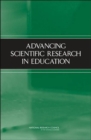 Advancing Scientific Research in Education - Book