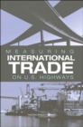 Measuring International Trade on U.S. Highways - Book