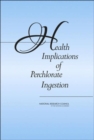 Health Implications of Perchlorate Ingestion - Book